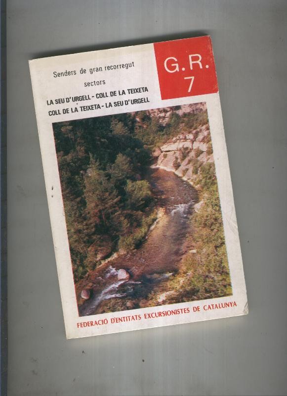 Senders de gran recorregut: La Seu d Urgell-Coll de la Teixeta