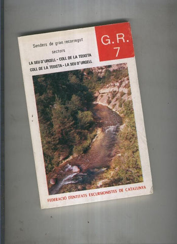 Senders de gran recorregut: La Seu d Urgell-Coll de la Teixeta