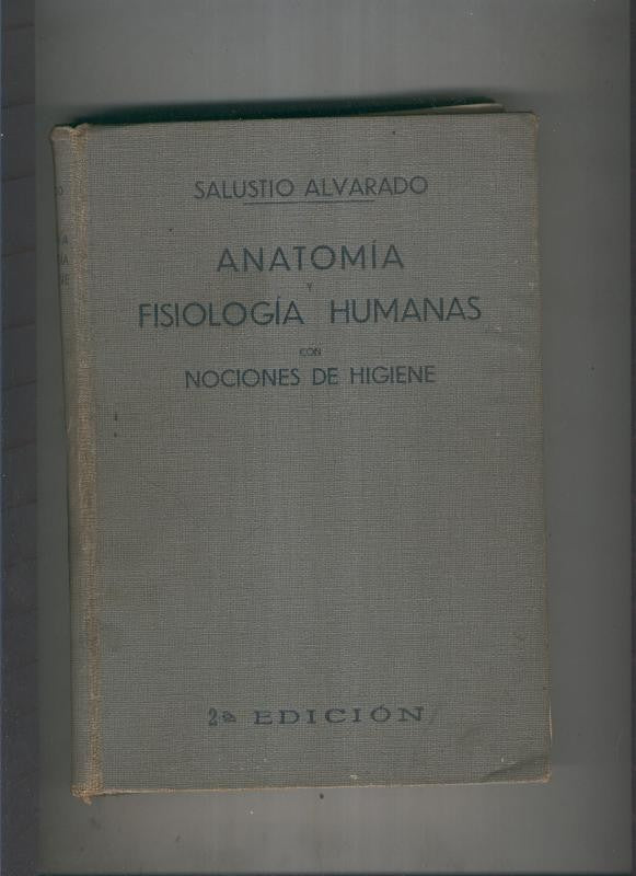 Anatomia y fisiologia humanas con nociones de higiene