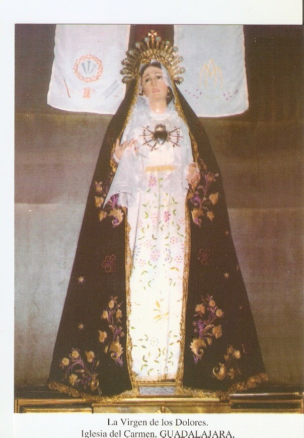 Postal 026697 : La Virgen de los Dolores, Iglesia del Carmen. Guadalajara