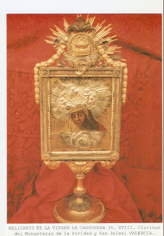 Postal 026865 : Relicario de la Virgen la Carbonera (s. XVIII. Clarisas del Monasterio de la Puridad y San Jaime) Valencia