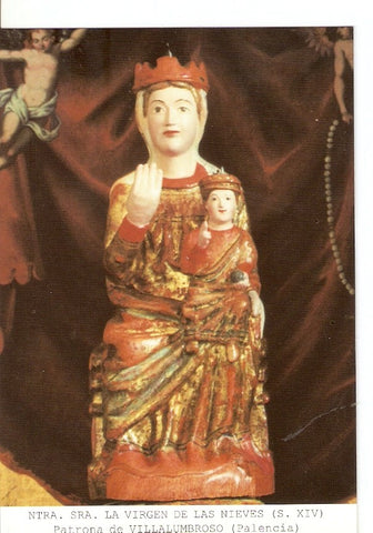 Postal 026869 : Ntra. Sra. La Virgen de las Nieves (S. XIV), Patrona de Villalumbroso (Palencia)