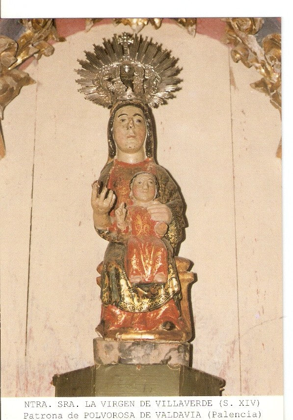 Postal 026872 : Ntra. Sra. La Virgen de Villaverde (S. XIV), Patrona de Polvorosa de Valdavia (Palencia)