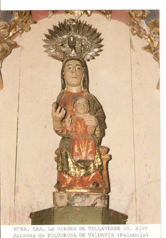 Postal 026872 : Ntra. Sra. La Virgen de Villaverde (S. XIV), Patrona de Polvorosa de Valdavia (Palencia)