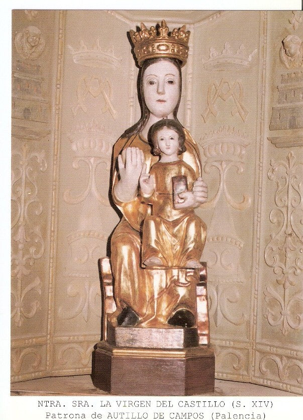 Postal 026874 : Ntra. Sra. La Virgen del Castillo (S. XIV), Patrona de Autillo de Campos (Palencia)