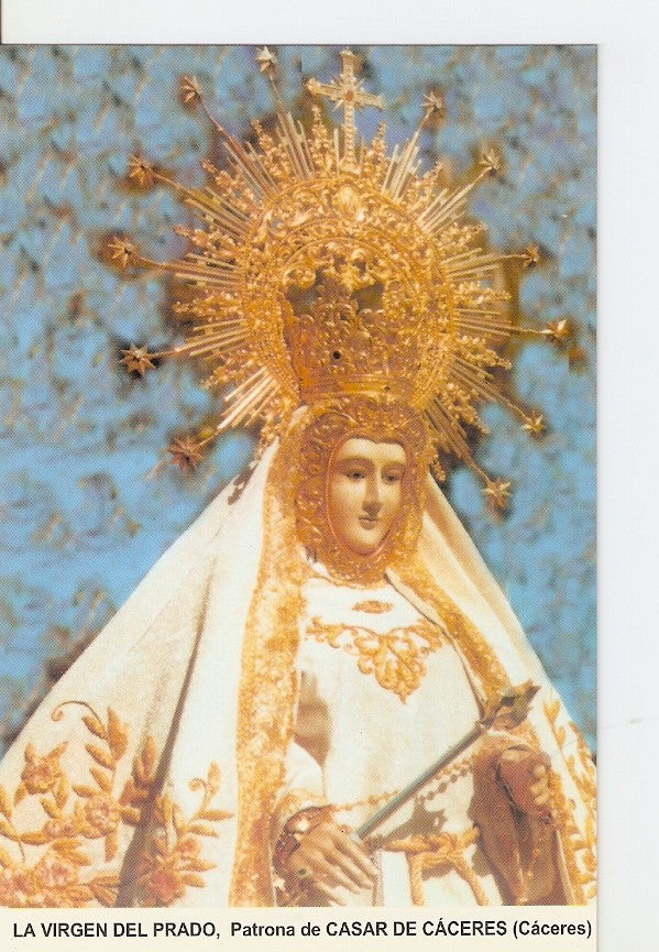 Postal 026881 : La Virgen del Prado, Patrona de Casar de Caceres (Caceres)