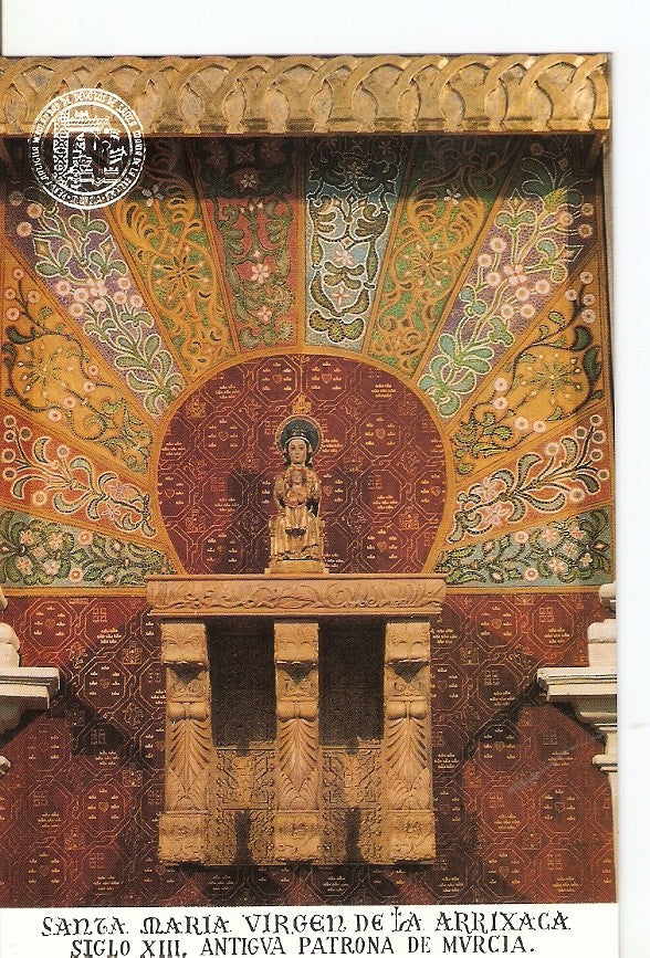 Postal 026912 : Santa Maria Virgen de la Arrixaca. Siglo XIII. Antigua Patrona de Murcia
