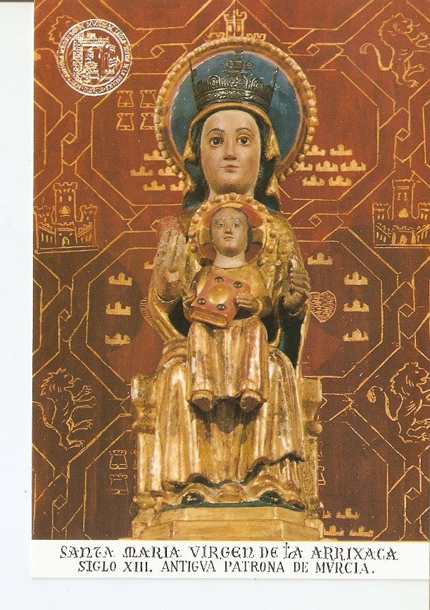 Postal 026913 : Santa Maria Virgen de la Arrixaca. Siglo XIII. Antigua Patrona de Murcia