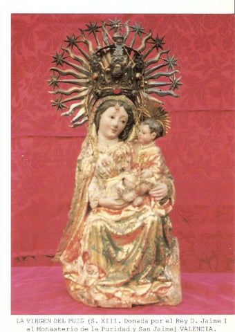 Postal 026919 : La Virgen del Puig (S. XIII), Monasterio de la Puridad y San Jaime, Valencia