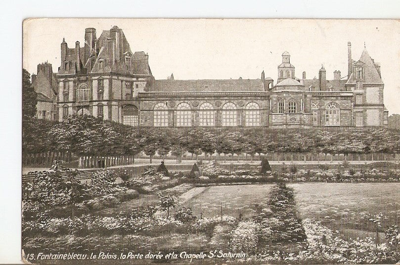 Postal 026975 : Fontainebleau, le Palais, la Porte doree et la Chapelle s Saturnin