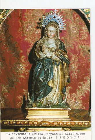 Postal 027169 : La Inmaculada (Talla Barroca S. XVII. Museo de San Antonio el Real), Segovia