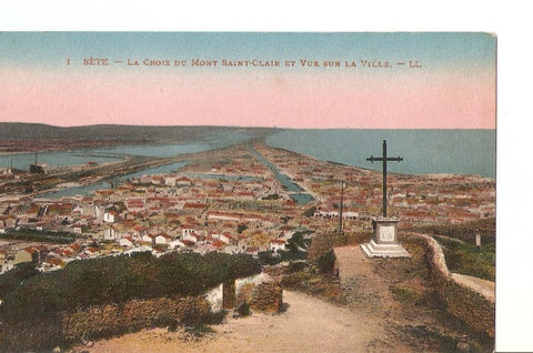 Postal 027336 : Sete. La Croix du Mont Saint-Clair et vue sur la Ville