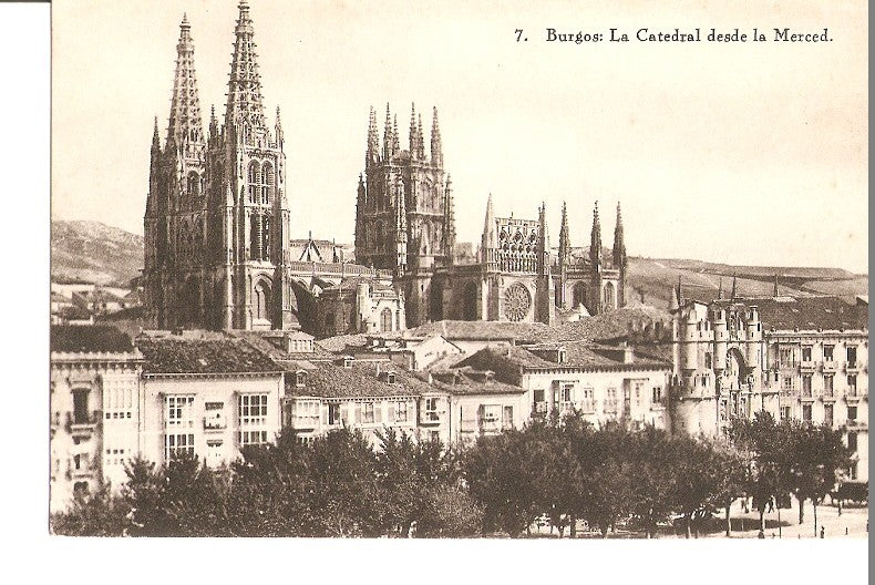 Postal 027473 : Burgos: La Catedral desde la Merced