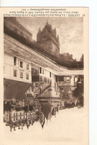 Postal 027619 : Loches. La Porte des Cordeliers (XV s.) et le Château Royal