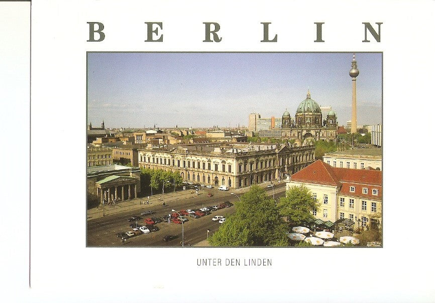 Postal 027834 : Berlin, Unter den Linden, Neue Wache, Zeughaus, Berliner Dom, Fernsehturm, Opernpalais