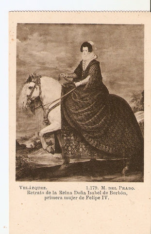 Postal 028348 : Velazquez. Retrato de la Reina Doña Isabel de Borbon, primera mujer de Felipe IV, Museo del Prado