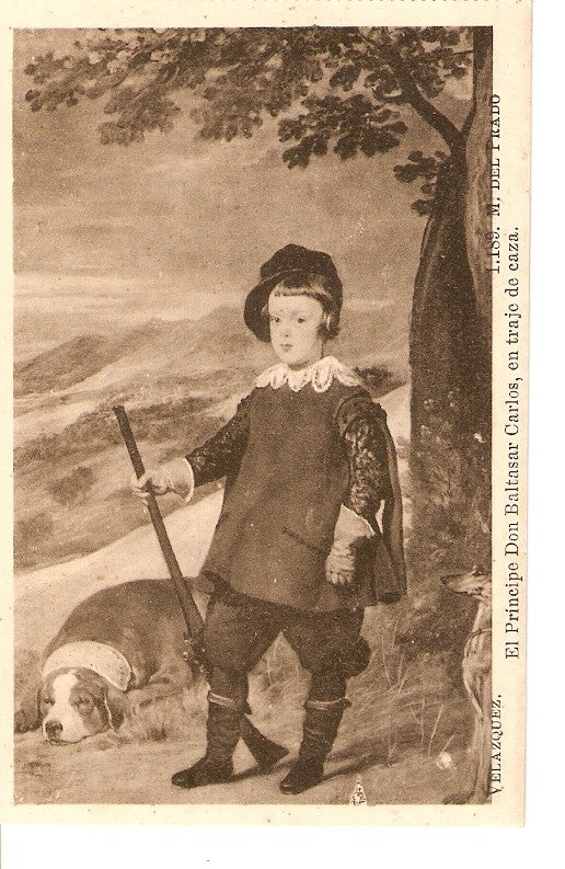 Postal 028350 : Velazquez. El principe don Baltasar Carlos, en traje de caza, M. del Prado
