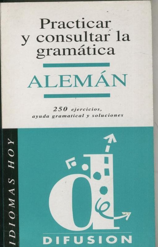 Aleman Practicar y consultar la gramatica