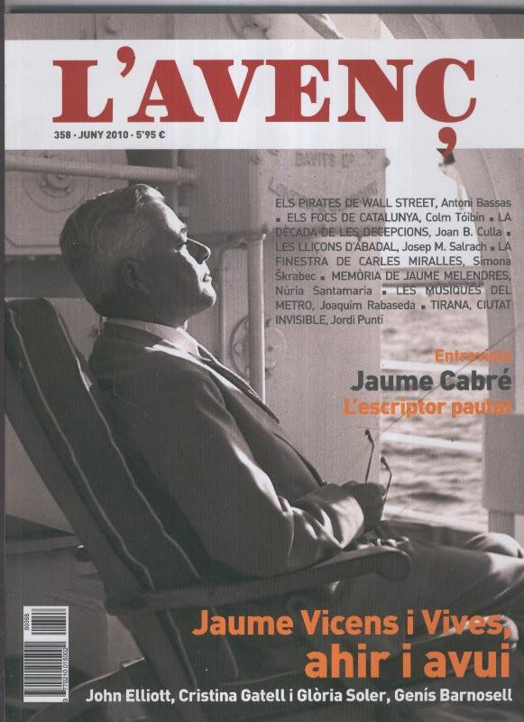 L'Avenç numero 358: els focs de catalunya, Els pirates de Wall Street, Memoria de Jaume Melendres