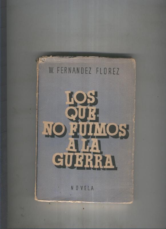 Los que no fuimos a la guerra