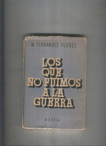 Los que no fuimos a la guerra
