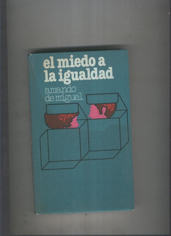 El miedo a la igualdad