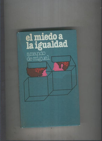 El miedo a la igualdad