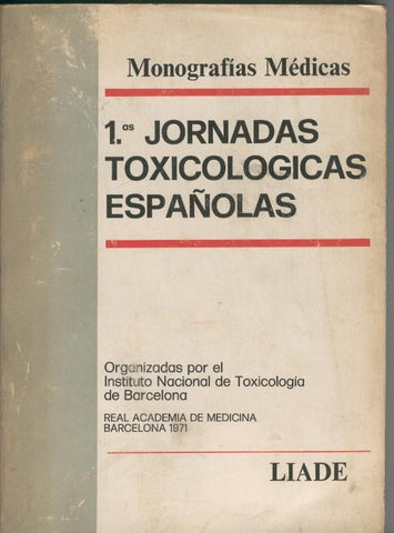 Primeras jornadas toxicologicas españolas