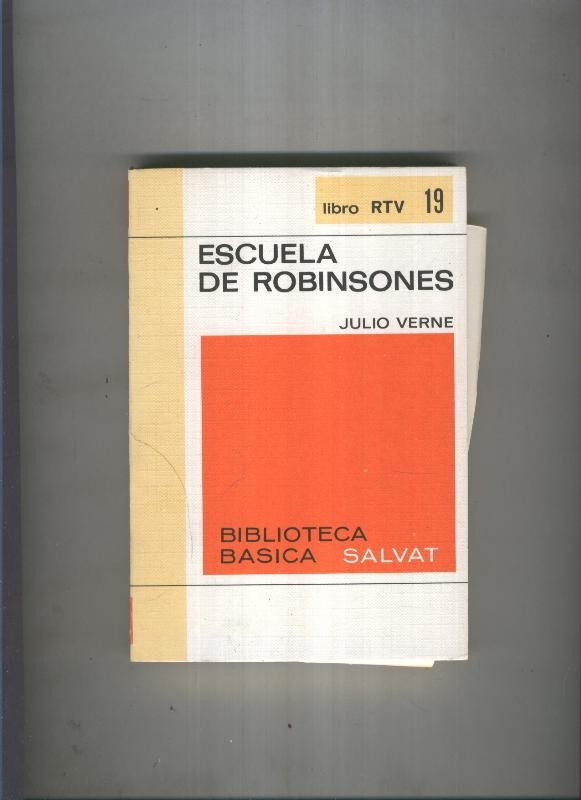 Biblioteca Basica Salvat libro RTV numero 019:Escuela de robinsones   (numerado 1 en interior cubierta)