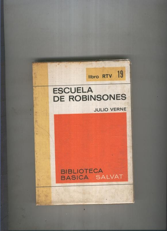 Biblioteca Basica Salvat libro RTV numero 019:Escuela de robinsones   (numerado 2 en interior cubierta)