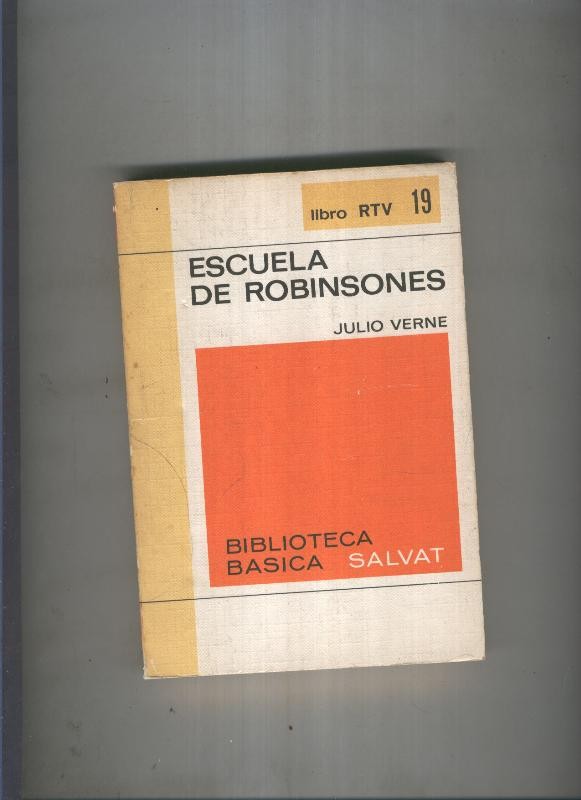 Biblioteca Basica Salvat libro RTV numero 019:Escuela de robinsones   (numerado 3 en interior cubierta)