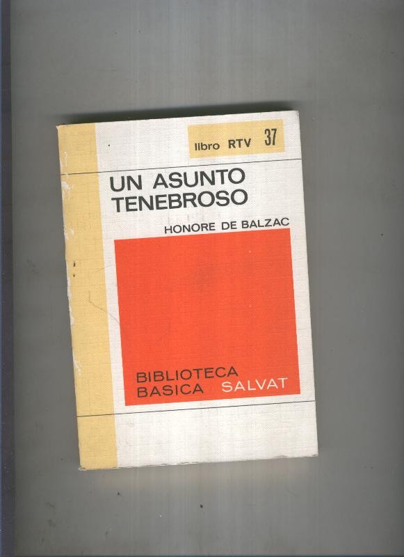 Biblioteca Basica Salvat libro RTV numero 037:Un asunto tenebroso (numerado 2 en interior cubierta)