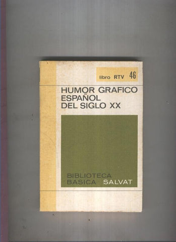 Biblioteca Basica Salvat libro RTV numero 046:Humor grafico español del siglo XX (numerado 1 en interior cubierta)