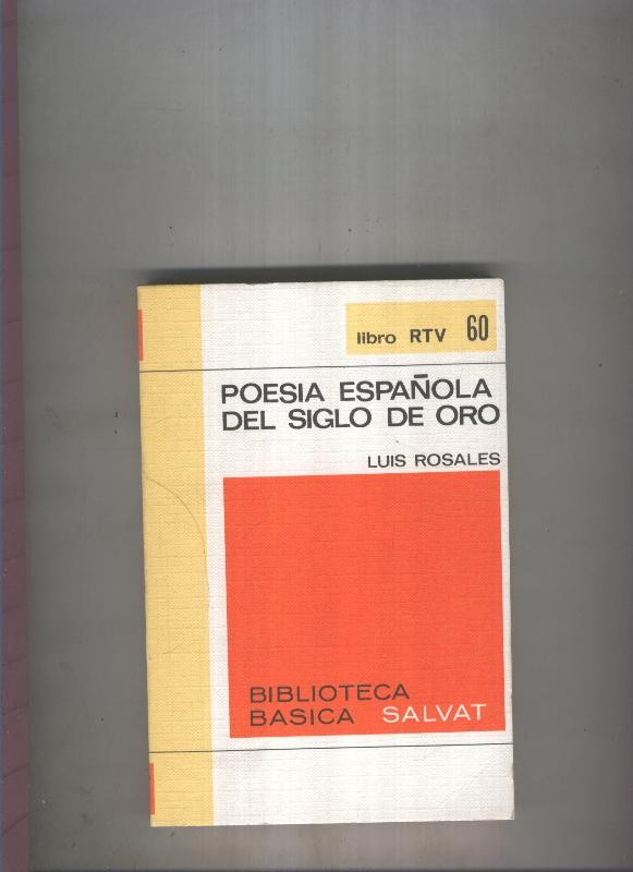 Biblioteca Basica Salvat libro RTV numero 060:Poesia española del siglo de oro (numerado 1 en interior cubierta)