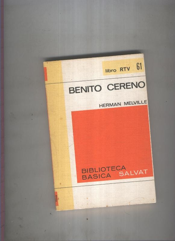 Biblioteca Basica Salvat libro RTV numero 061:Benito cereno( numerado 1 en interior cubierta)