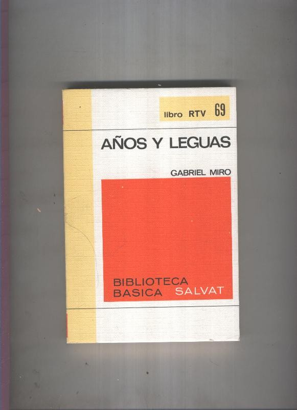 Biblioteca Basica Salvat libro RTV numero 069: Años y leguas(numerado 1 en interior cubierta)