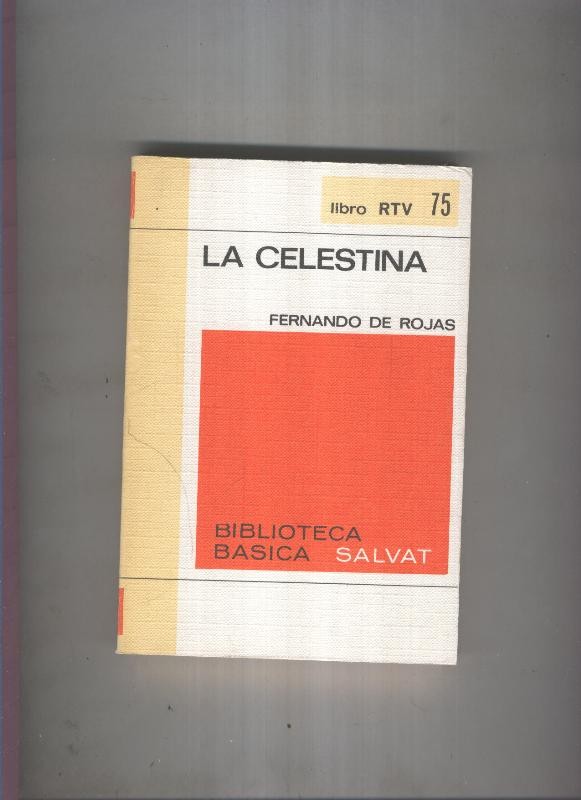 Biblioteca Basica Salvat libro RTV numero 075:La celestina  (numerado 1 en interior cubierta)