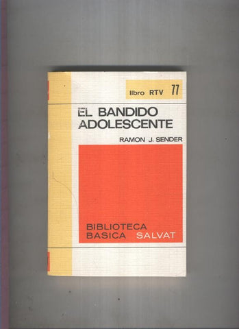 Biblioteca Basica Salvat libro RTV numero 077:El bandido adolescente  (numerado 2 en interior cubierta)