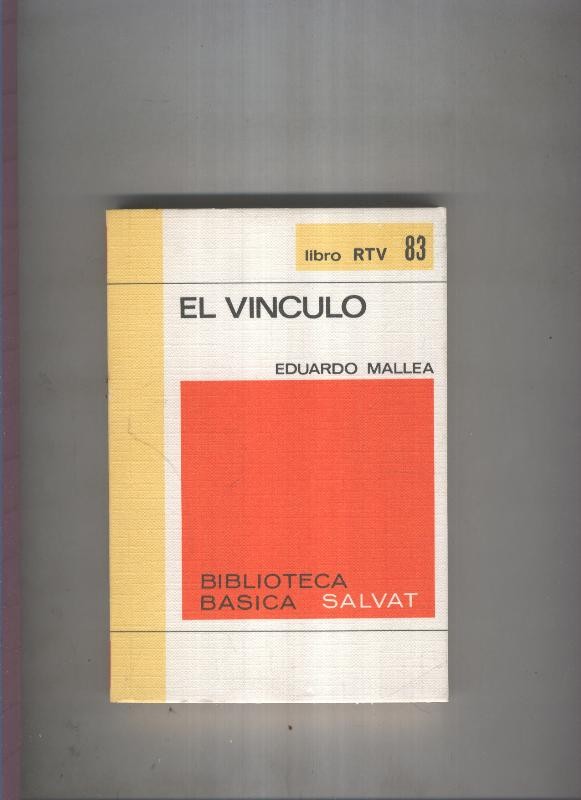 Biblioteca Basica Salvat libro RTV numero 083:El vinculo (numerado 1 en interior cubierta)