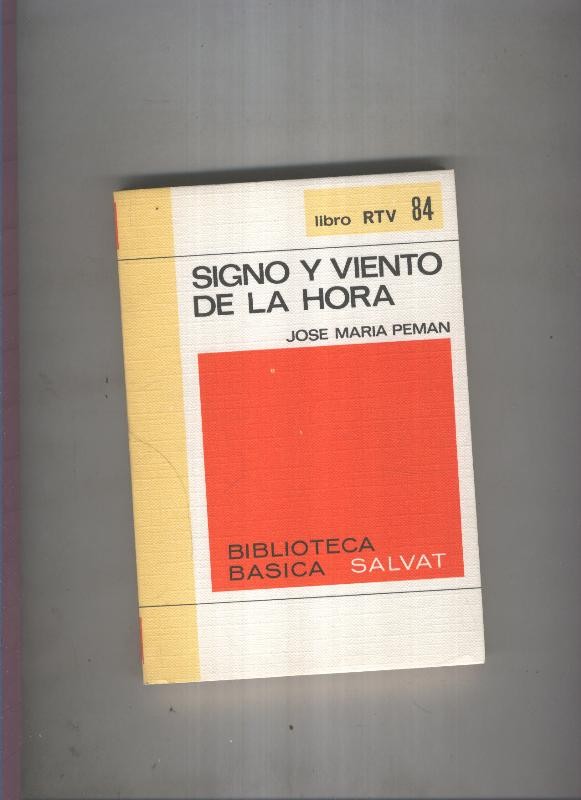 Biblioteca Basica Salvat libro RTV numero 084:Signo y viento de la hora (numerado 2 en interior cubierta)