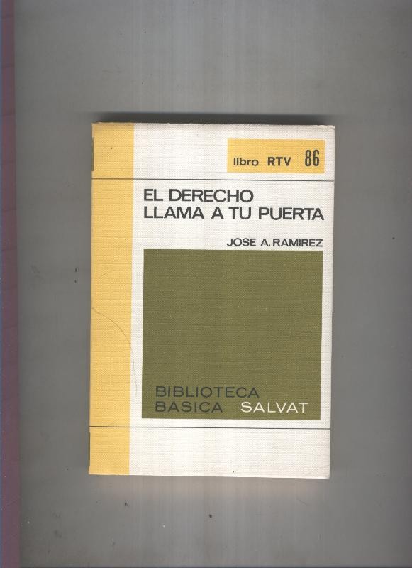 Biblioteca Basica Salvat libro RTV numero 086:El derecho llama a tu puerta (numerado 1 en interior cubierta)