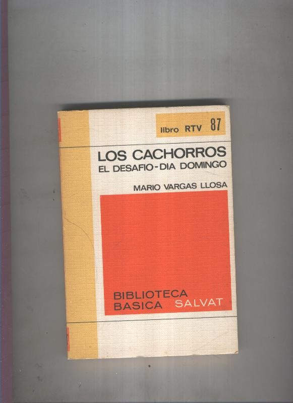 Biblioteca Basica Salvat libro RTV numero 087:Los cachorros el desafio-dia domingo (numerado 1 en interior cubierta)