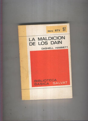 Biblioteca Basica Salvat libro RTV numero 097:La maldicion de los dain(numerado 1 en interior cubierta)