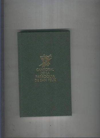 Cantoral de la Parroquia de San Felix