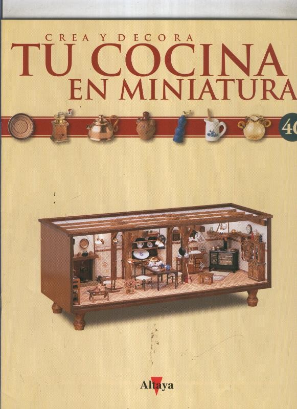 Crea y decora tu cocina en miniatura fasciculo numero 046