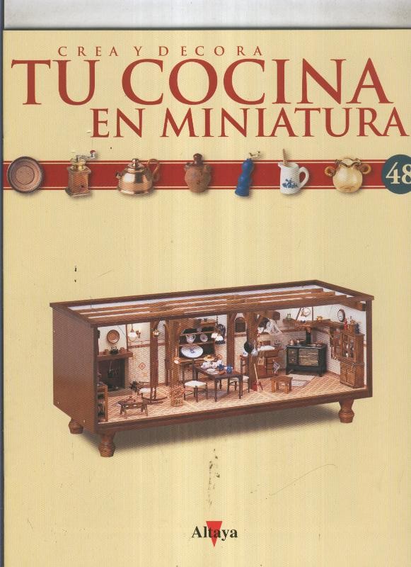 Crea y decora tu cocina en miniatura fasciculo numero 048