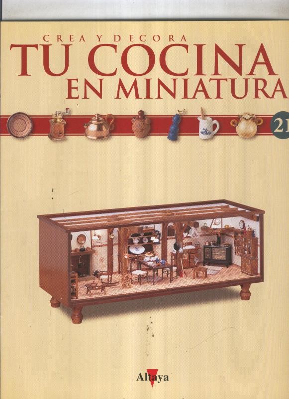 Crea y decora tu cocina en miniatura fasciculo numero 021