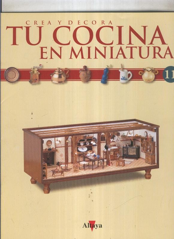 Crea y decora tu cocina en miniatura fasciculo numero 011