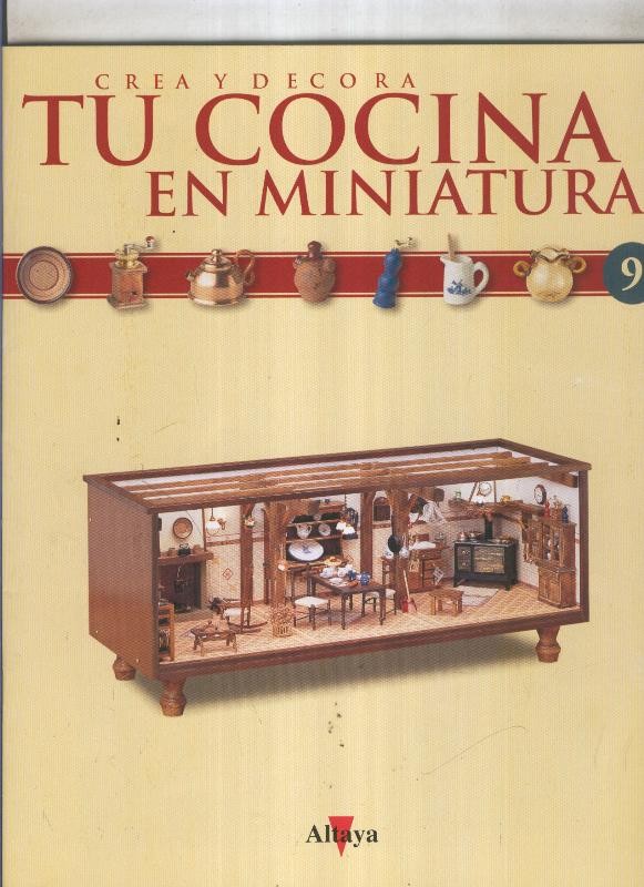 Crea y decora tu cocina en miniatura fasciculo numero 009