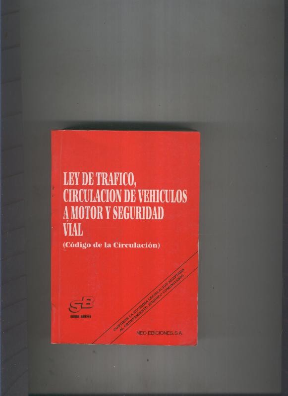 Ley de trafico, circulacion de vehiculos a motor y seguridad vial